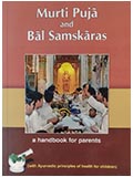 Murti Puja and Bal Samskaras - a handbook for parents